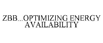 ZBB...OPTIMIZING ENERGY AVAILABILITY