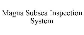 MAGNA SUBSEA INSPECTION SYSTEM