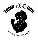 TEAM RUDE BOY NOTHING BUT TROUBLE