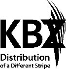 KBZ DISTRIBUTION OF A DIFFERENT STRIPE