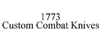 1773 CUSTOM COMBAT KNIVES