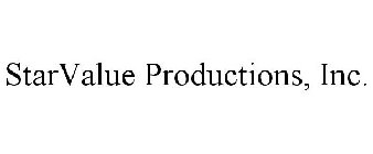 STARVALUE PRODUCTIONS, INC.