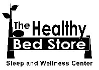 THE HEALTHY BED STORE SLEEP AND WELLNESS CENTER