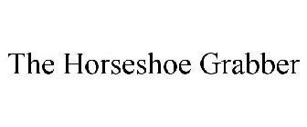 THE HORSESHOE GRABBER