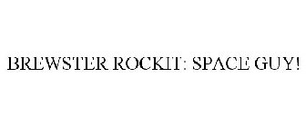 BREWSTER ROCKIT: SPACE GUY!