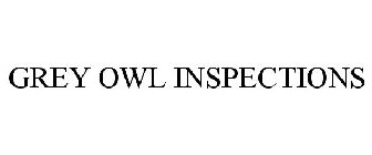 GREY OWL INSPECTIONS
