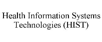 HEALTH INFORMATION SYSTEMS TECHNOLOGIES (HIST)