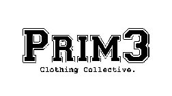 PRIM3 CLOTHING COLLECTIVE.