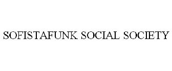 SOFISTAFUNK SOCIAL SOCIETY