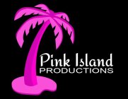 PINK ISLAND PRODUCTIONS