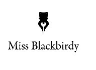 MISS BLACKBIRDY