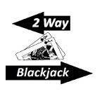 2 WAY BLACKJACK