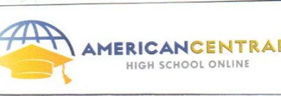 AMERICANCENTRAL HIGH SCHOOL ONLINE
