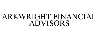 ARKWRIGHT FINANCIAL ADVISORS
