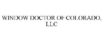 WINDOW DOCTOR OF COLORADO, LLC