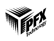 PFX TECHNOLOGY