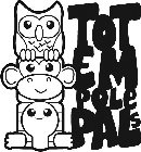 TOTEMPOLE PALS