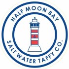 HALF MOON BAY SALT WATER TAFFY CO.