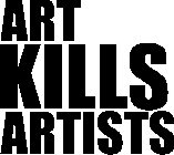 ART KILLS ARTISTS