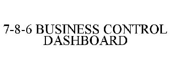 7-8-6 BUSINESS CONTROL DASHBOARD