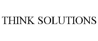 THINK SOLUTIONS