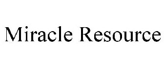 MIRACLE RESOURCE