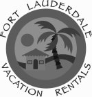 FORT LAUDERDALE VACATION RENTALS