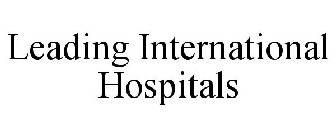 LEADING INTERNATIONAL HOSPITALS