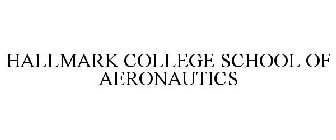 HALLMARK COLLEGE SCHOOL OF AERONAUTICS