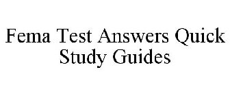 FEMA TEST ANSWERS QUICK STUDY GUIDES