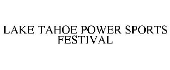 LAKE TAHOE POWER SPORTS FESTIVAL