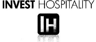 IH INVEST HOSPITALITY