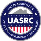 UASRC UNITED ASSOCIATION OF STORM RESTORATION CONTRACTORS