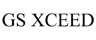 GS XCEED