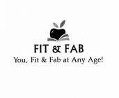 FIT & FAB YOU, FIT & FAB AT ANY AGE!