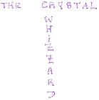 THE CRYSTAL WHIZZARD