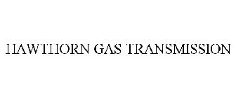 HAWTHORN GAS TRANSMISSION