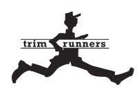 TRIM RUNNERS