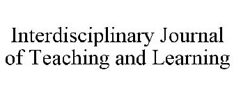 INTERDISCIPLINARY JOURNAL OF TEACHING AND LEARNING