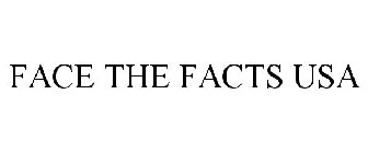 FACE THE FACTS USA