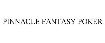 PINNACLE FANTASY POKER