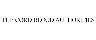 THE CORD BLOOD AUTHORITIES