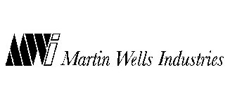 MWI MARTIN WELLS INDUSTRIES