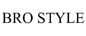 BRO STYLE