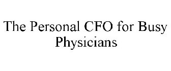 THE PERSONAL CFO FOR BUSY PHYSICIANS