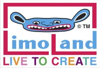 LIMOLAND LIVE TO CREATE
