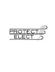 PROTECT ELECT