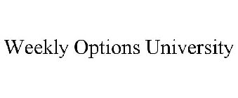 WEEKLY OPTIONS UNIVERSITY