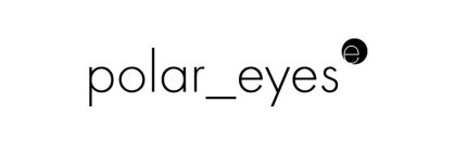 POLAR_EYES E