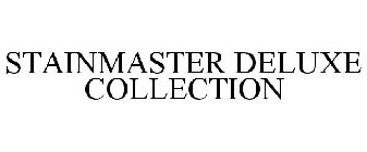 STAINMASTER DELUXE COLLECTION